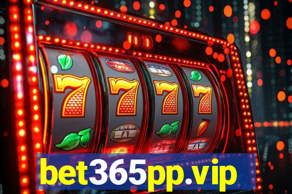 bet365pp.vip