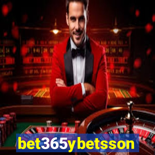 bet365ybetsson