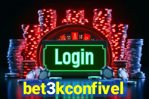 bet3kconfivel