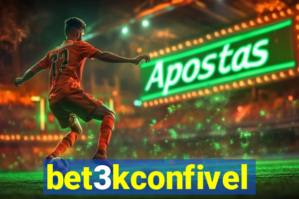 bet3kconfivel