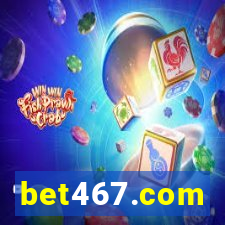 bet467.com