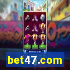 bet47.com