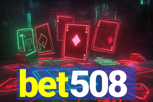 bet508