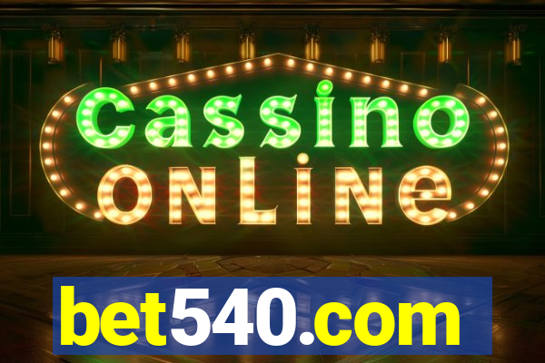 bet540.com