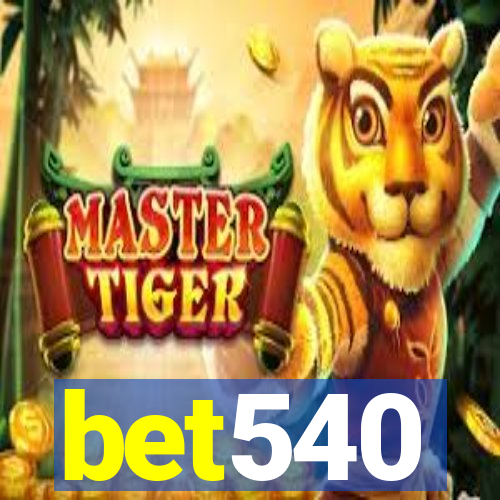 bet540