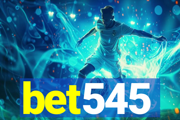 bet545