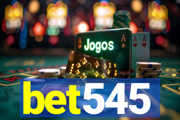 bet545