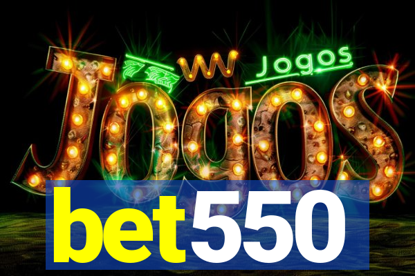 bet550