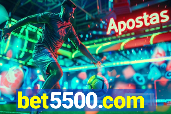 bet5500.com