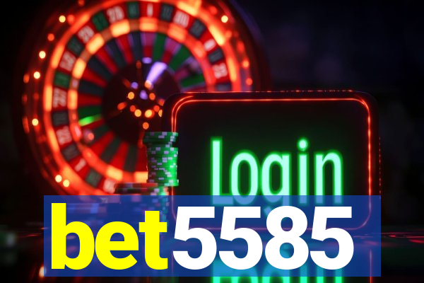 bet5585