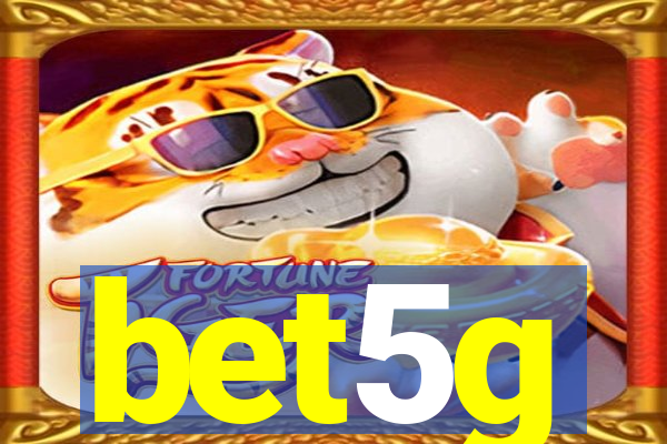 bet5g