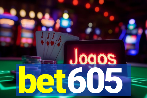 bet605