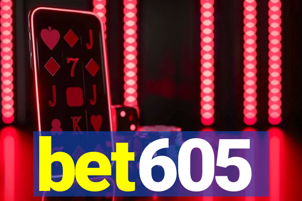 bet605