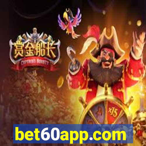 bet60app.com