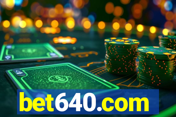 bet640.com