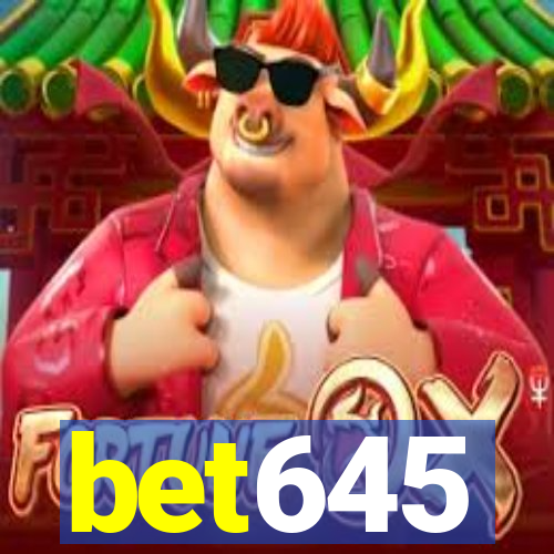 bet645