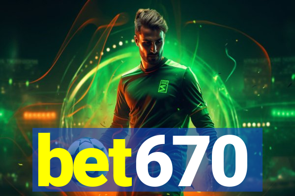 bet670