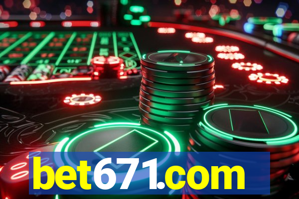 bet671.com