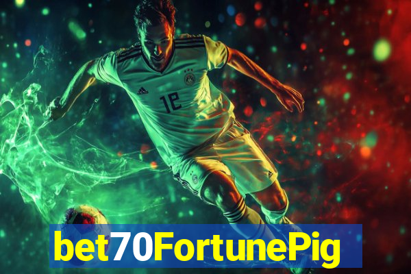 bet70FortunePig