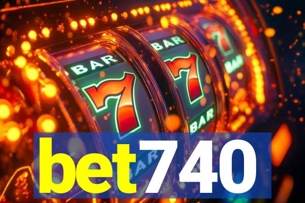 bet740