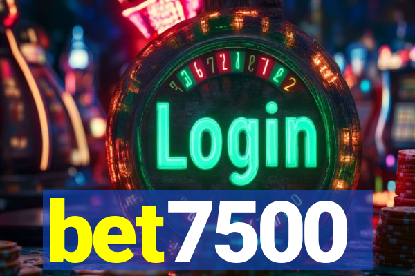 bet7500