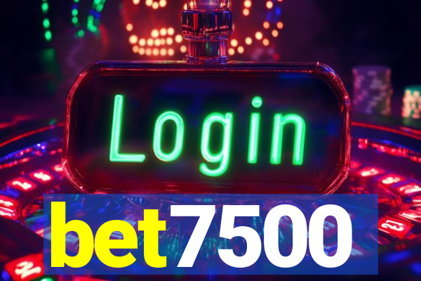 bet7500