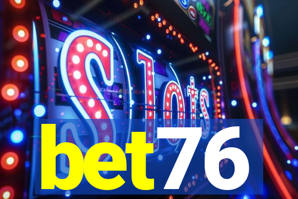 bet76