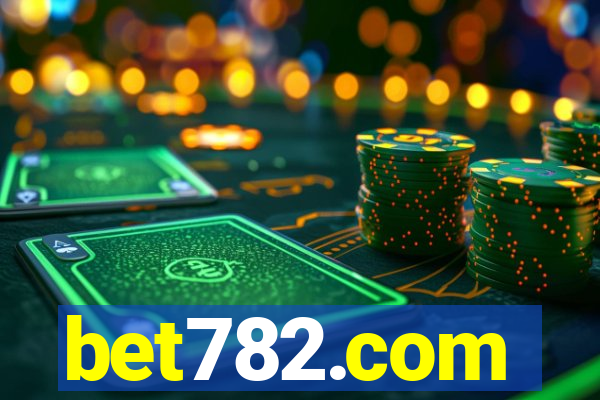 bet782.com