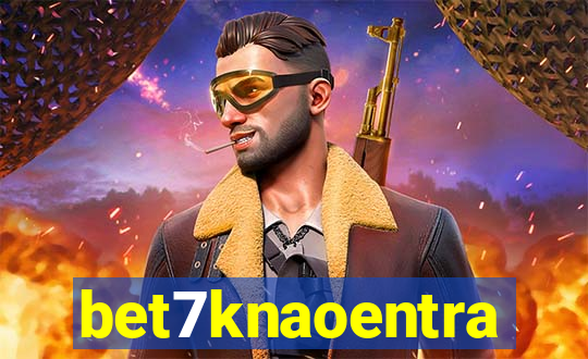 bet7knaoentra