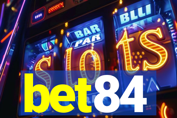 bet84