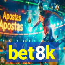 bet8k