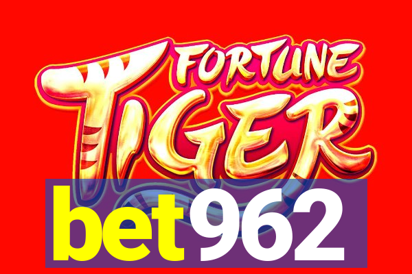 bet962