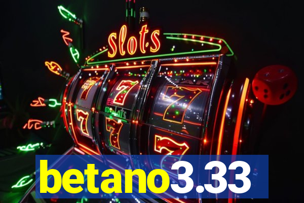 betano3.33