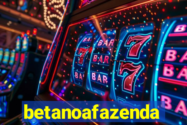 betanoafazenda