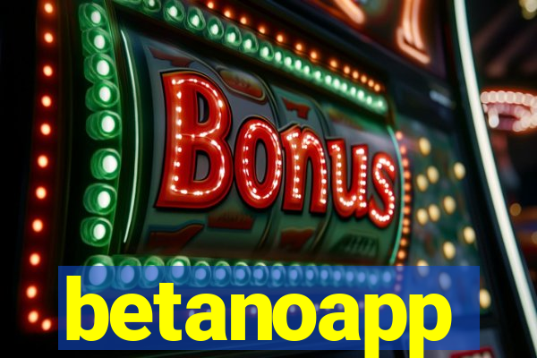 betanoapp