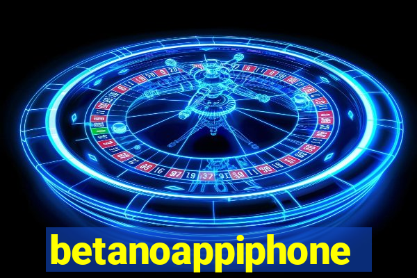 betanoappiphone