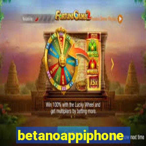 betanoappiphone