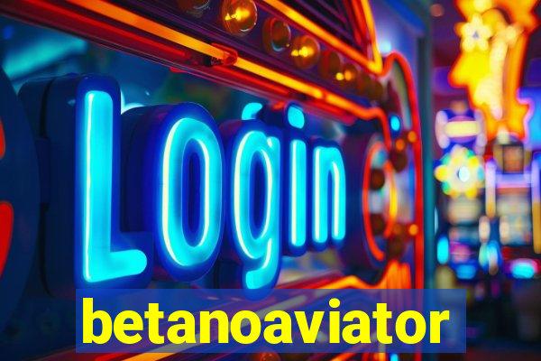 betanoaviator