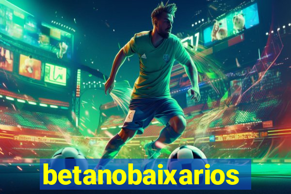 betanobaixarios