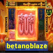 betanoblaze