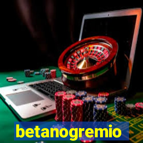 betanogremio