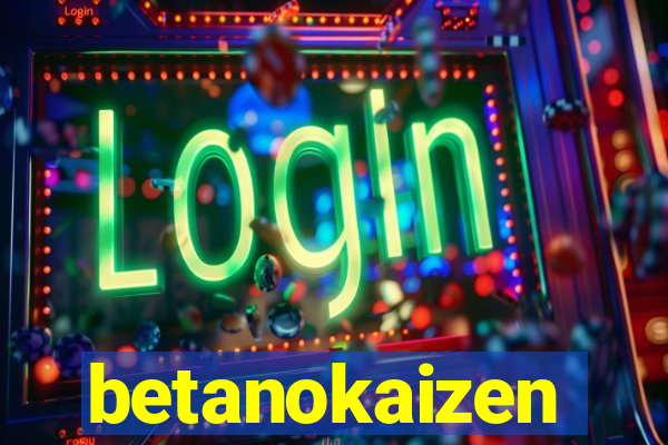 betanokaizen