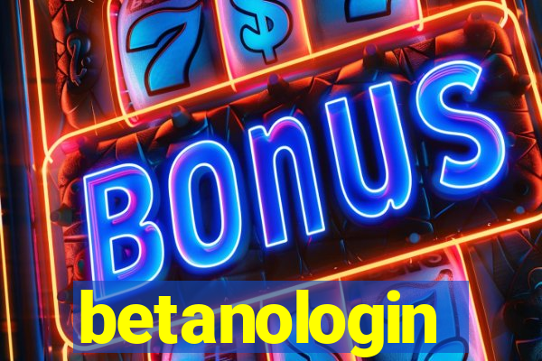 betanologin