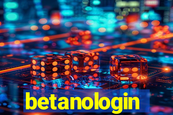 betanologin