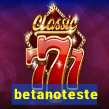 betanoteste