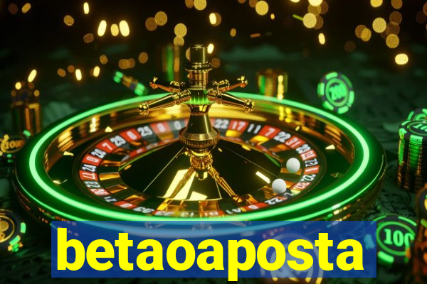 betaoaposta