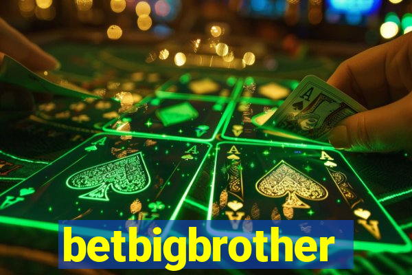 betbigbrother