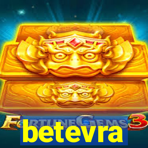 betevra