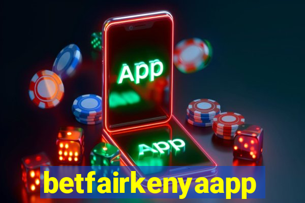 betfairkenyaapp