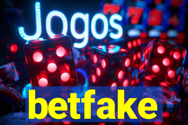 betfake